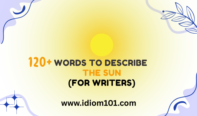 120+ Words to Describe the Sun (For Writers)