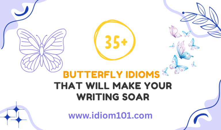 35+ Butterfly Idioms That Will Make Your Writing Soar