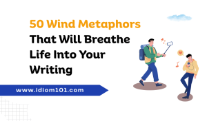 50 Wind Metaphors That Will Breathe Life Into Your Writing