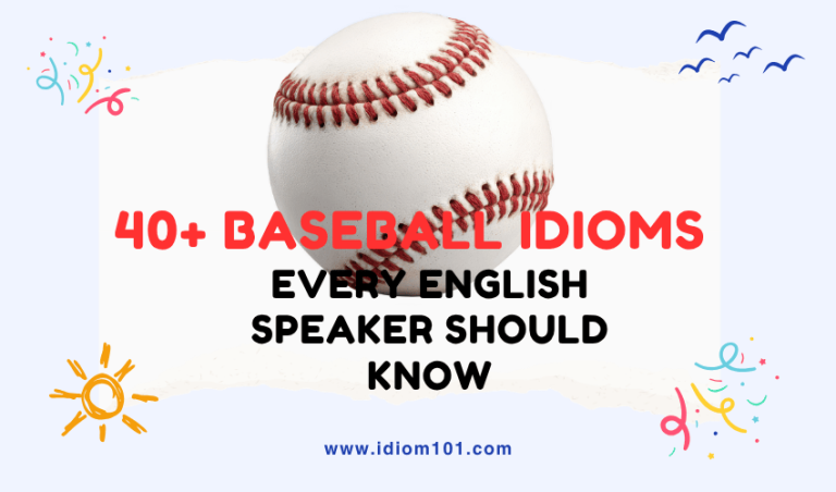 40+ Baseball Idioms Every English Speaker Should Know