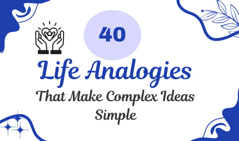 40 Life Analogies That Make Complex Ideas Simple
