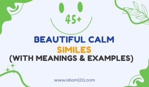 44+ Beautiful Calm Similes (With Meanings & Examples)