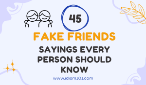 45 Fake Friends Sayings Every Person Should Know