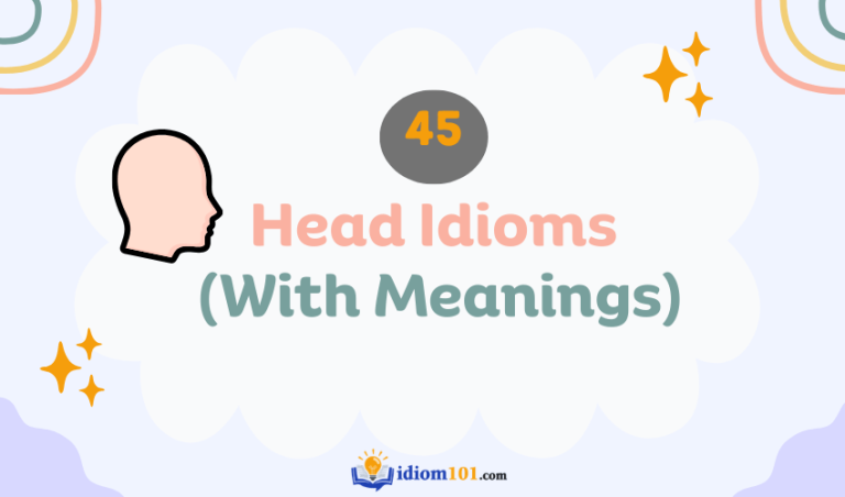 45 Head Idioms You Should Know (With Meanings)