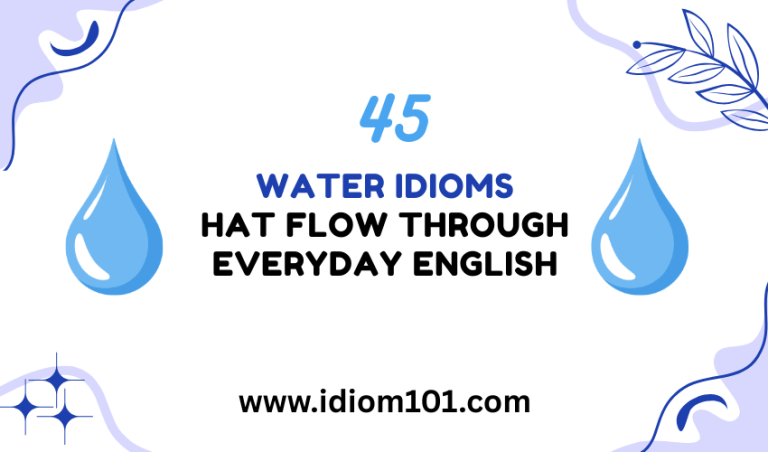 45 Water Idioms That Flow Through Everyday English
