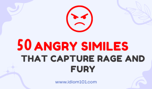 50 Angry Similes That Capture Rage and Fury