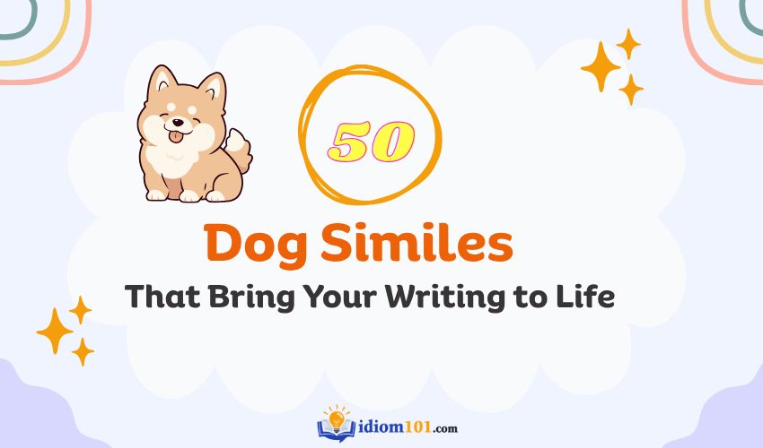 Dog Similes 50 Dog Similes That Bring Your Writing to Life