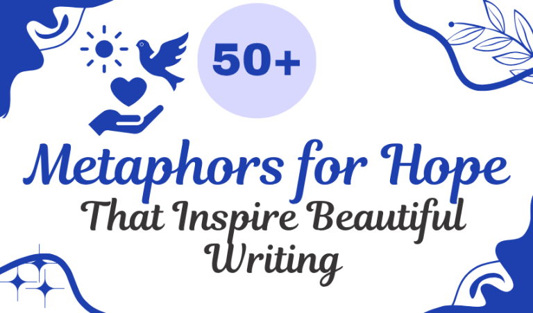 50+ Metaphors for Hope That Inspire Beautiful Writing