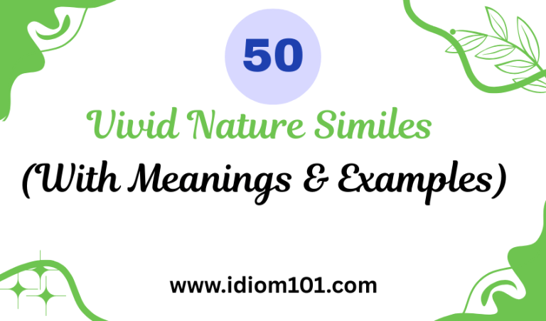 50 Vivid Nature Similes (With Meanings & Examples)