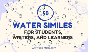 50 Water Similes for Students, Writers, and Learners