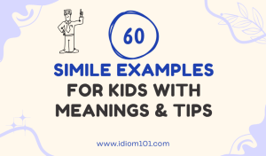 60 Simile Examples for Kids With Meanings & Tips