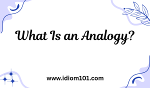 What Is an Analogy?