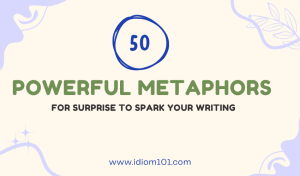 40 Powerful Metaphors for Surprise to Spark Your Writing