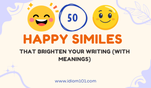 50 Happy Similes That Brighten Your Writing (With Meanings)