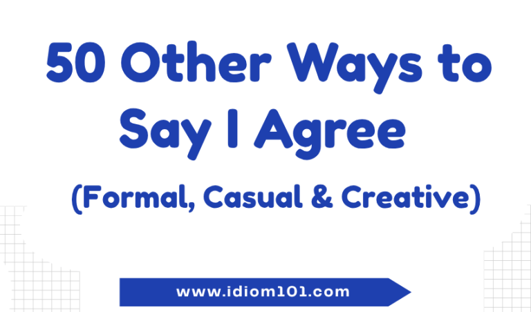50 Other Ways to Say I Agree (Formal, Casual & Creative)
