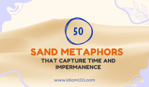 50 Sand Metaphors That Capture Time and Impermanence