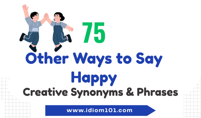 75 Other Ways to Say Happy Creative Synonyms & Phrases
