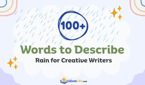 100+ Words to Describe Rain for Creative Writers