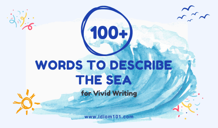 100+ Words to Describe the Sea for Vivid Writing