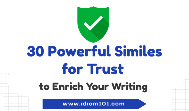 30 Powerful Similes for Trust to Enrich Your Writing