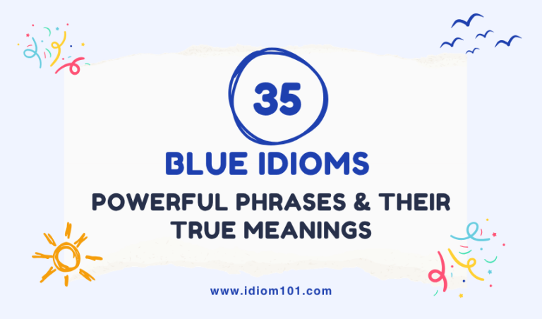 35 Blue Idioms Powerful Phrases & Their True Meanings