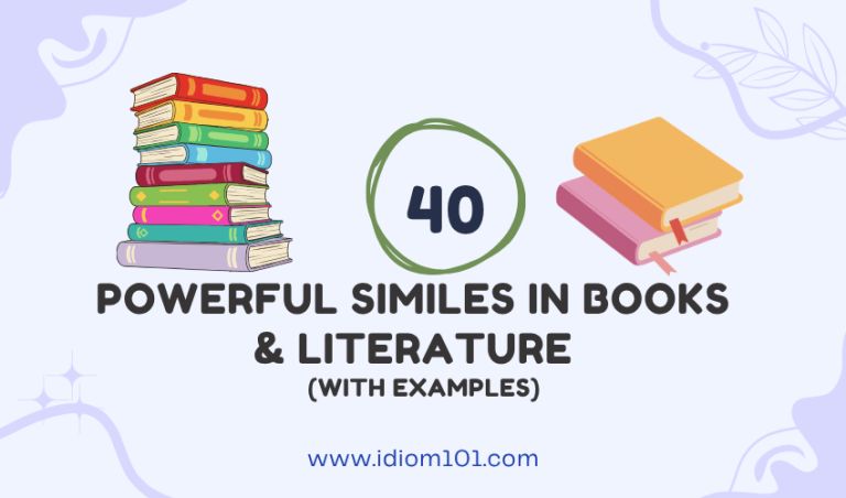 40 Powerful Similes in Books & Literature (With Examples)