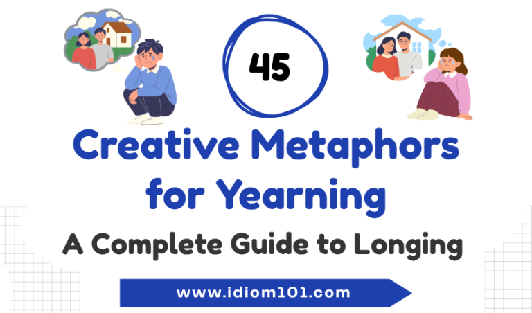 45 Creative Metaphors for Yearning A Complete Guide to Longing