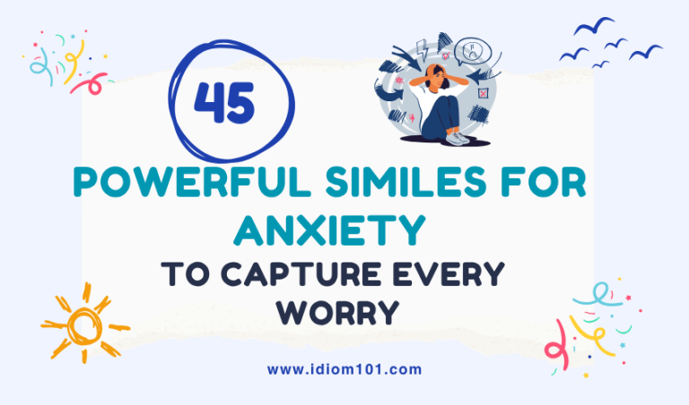 45 Powerful Similes for Anxiety to Capture Every Worry