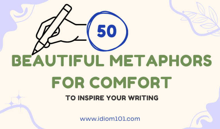 50 Beautiful Metaphors for Comfort to Inspire Your Writing