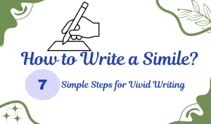 How to Write a Simile 7 Simple Steps for Vivid Writing