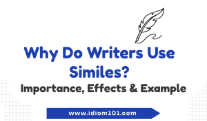 Why Do Writers Use Similes Importance, Effects & Examples