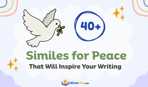 40+ Similes for Peace That Will Inspire Your Writing